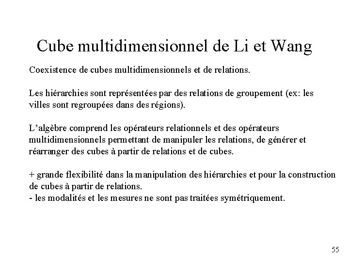 Cube multidimensionnel de Li et Wang Coexistence de cubes multidimensionnels et de relations. Les