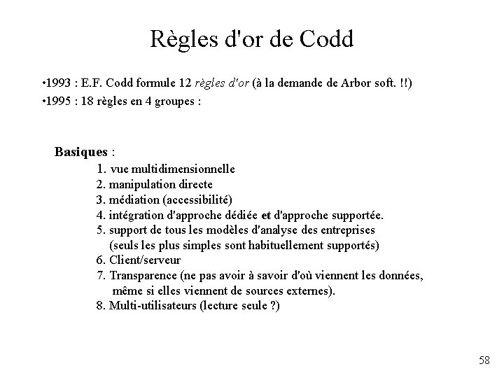 Règles d'or de Codd • 1993 : E. F. Codd formule 12 règles d'or
