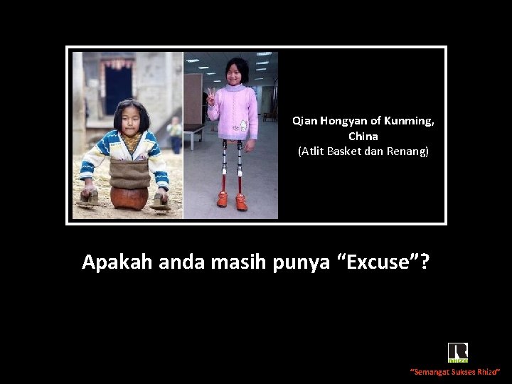 Qian Hongyan of Kunming, China (Atlit Basket dan Renang) Apakah anda masih punya “Excuse”?