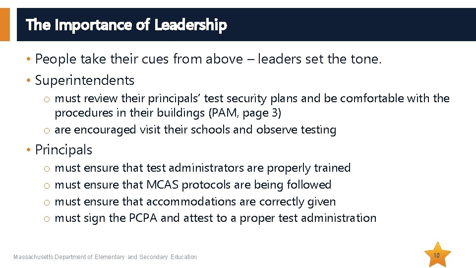 The Importance of Leadership • People take their cues from above – leaders set