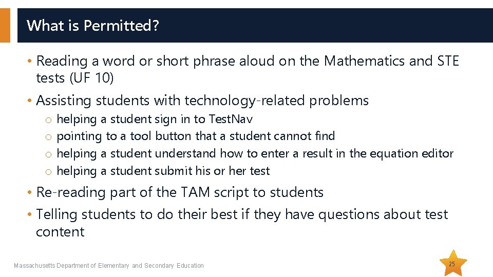 What is Permitted? • Reading a word or short phrase aloud on the Mathematics