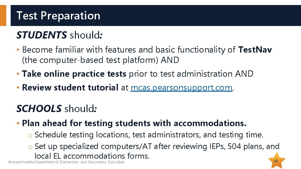 Test Preparation STUDENTS should: • Become familiar with features and basic functionality of Test.