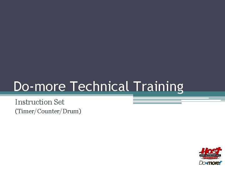 Do-more Technical Training Instruction Set (Timer/Counter/Drum) 