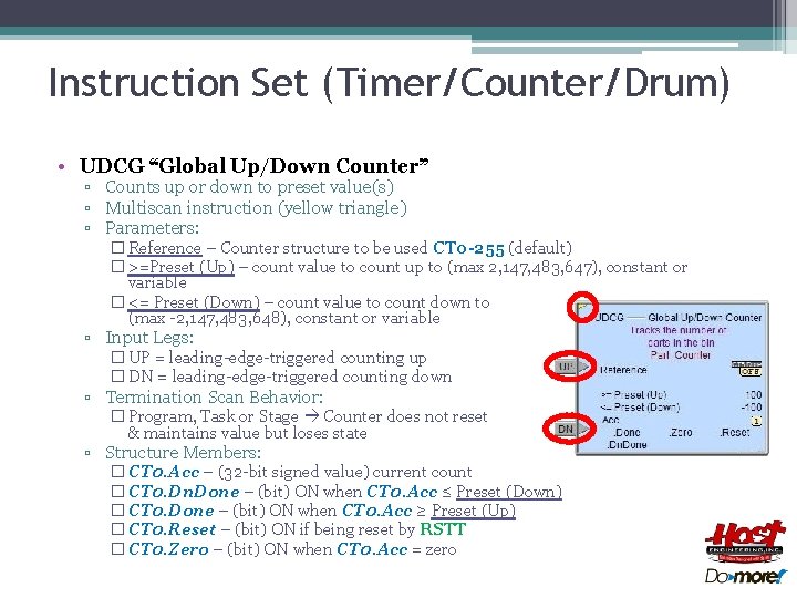 Instruction Set (Timer/Counter/Drum) • UDCG “Global Up/Down Counter” ▫ Counts up or down to