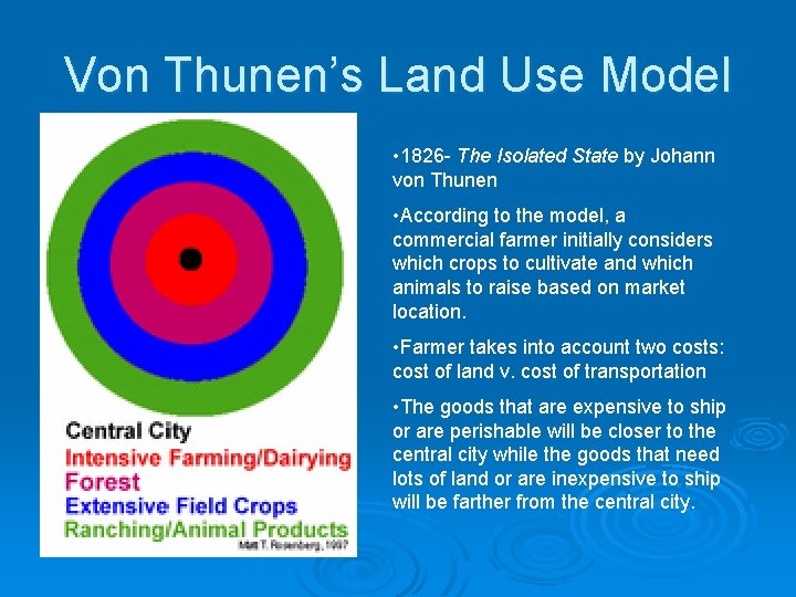 Von Thunen’s Land Use Model • 1826 - The Isolated State by Johann von