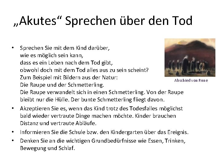 „Akutes“ Sprechen über den Tod • Sprechen Sie mit dem Kind darüber, wie es