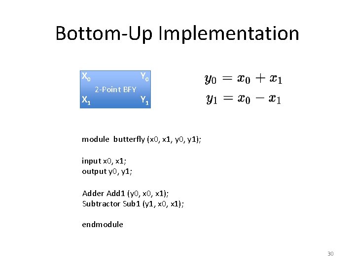 Bottom-Up Implementation X 0 X 1 Y 0 2 -Point BFY Y 1 module