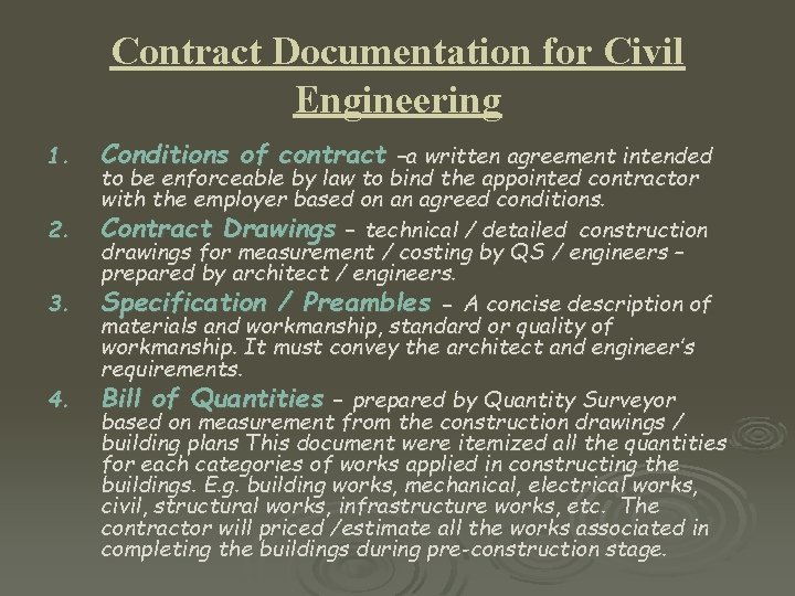 Contract Documentation for Civil Engineering 1. 2. 3. 4. Conditions of contract –a written