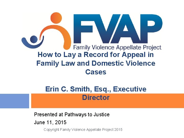 How to Lay a Record for Appeal in Family Law and Domestic Violence Cases