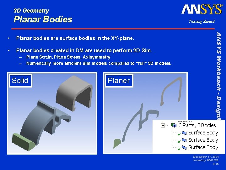 3 D Geometry Planar Bodies Training Manual Planar bodies are surface bodies in the