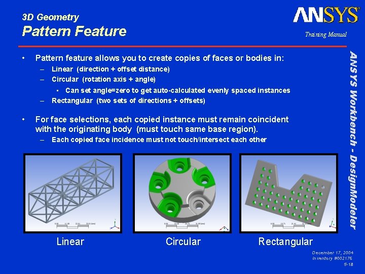 3 D Geometry Pattern Feature ANSYS Workbench - Design. Modeler • Training Manual Pattern