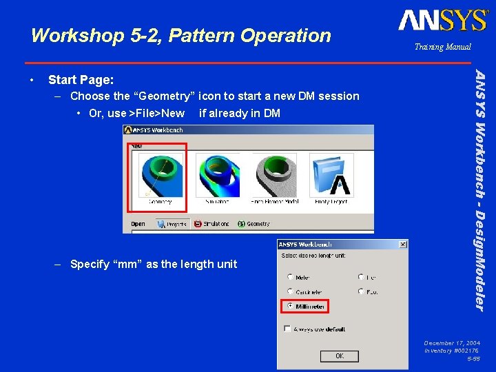 Workshop 5 -2, Pattern Operation Start Page: – Choose the “Geometry” icon to start