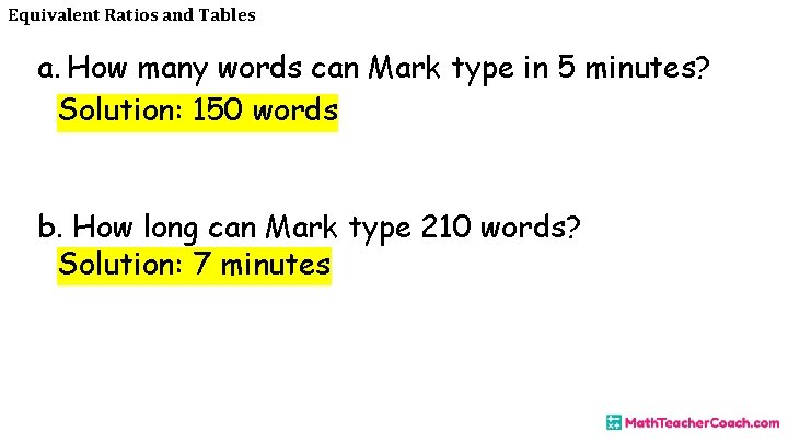 Equivalent Ratios and Tables a. How many words can Mark type in 5 minutes?