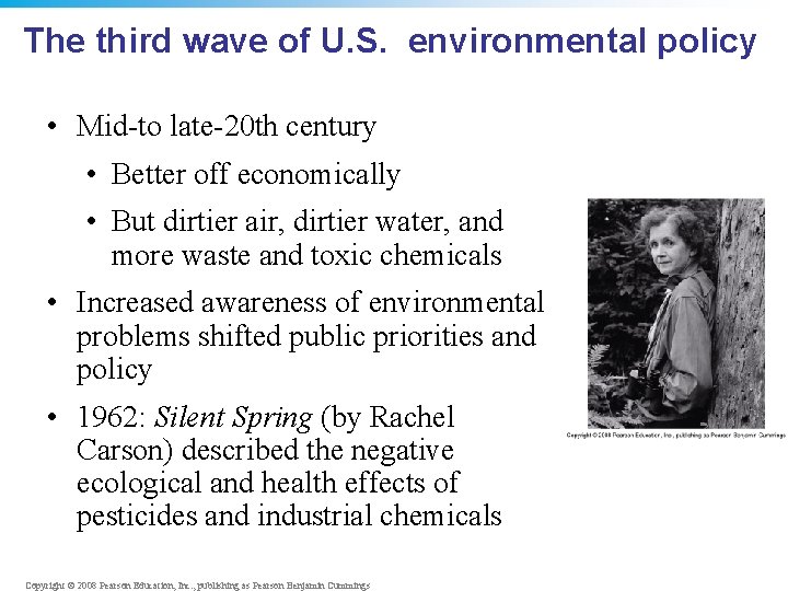 The third wave of U. S. environmental policy • Mid-to late-20 th century •