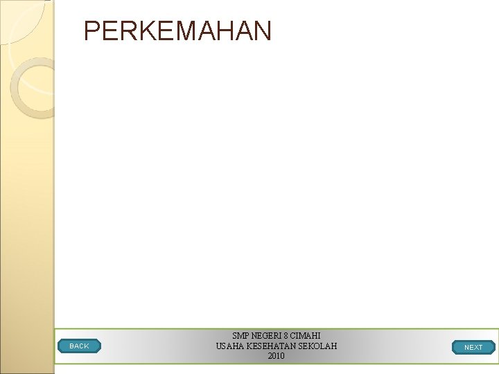 PERKEMAHAN BACK SMP NEGERI 8 CIMAHI USAHA KESEHATAN SEKOLAH 2010 NEXT 