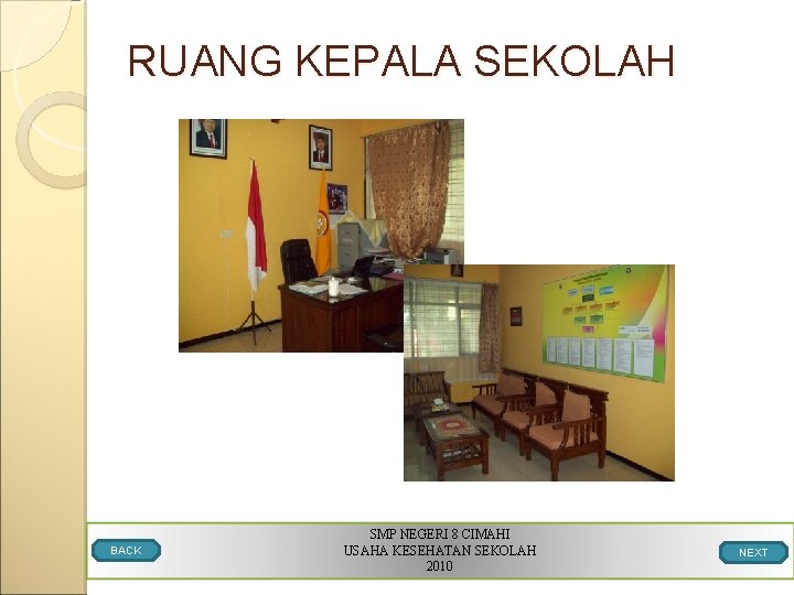 RUANG KEPALA SEKOLAH BACK SMP NEGERI 8 CIMAHI USAHA KESEHATAN SEKOLAH 2010 NEXT 