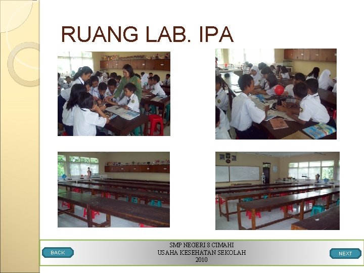 RUANG LAB. IPA BACK SMP NEGERI 8 CIMAHI USAHA KESEHATAN SEKOLAH 2010 NEXT 