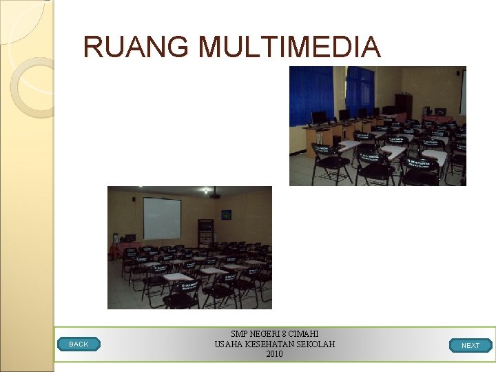 RUANG MULTIMEDIA BACK SMP NEGERI 8 CIMAHI USAHA KESEHATAN SEKOLAH 2010 NEXT 