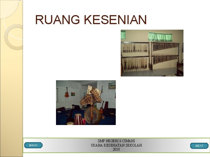 RUANG KESENIAN BACK SMP NEGERI 8 CIMAHI USAHA KESEHATAN SEKOLAH 2010 NEXT 