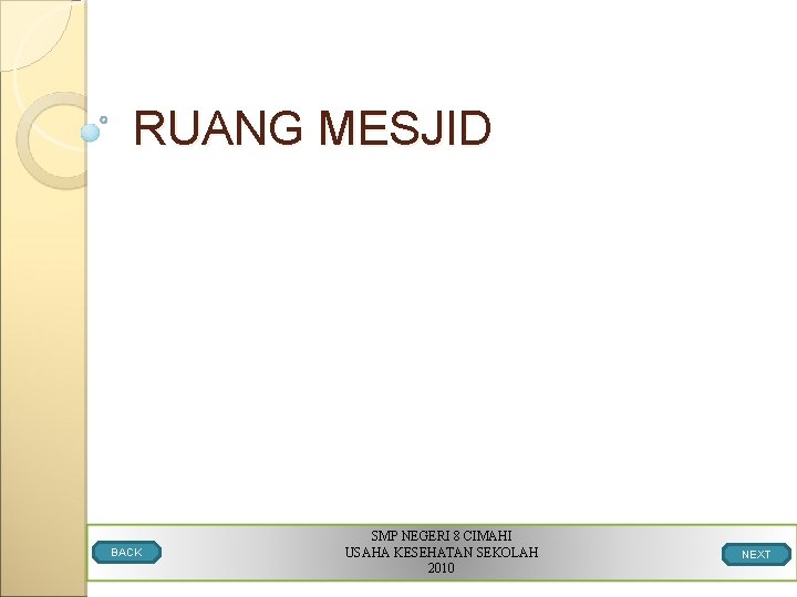RUANG MESJID BACK SMP NEGERI 8 CIMAHI USAHA KESEHATAN SEKOLAH 2010 NEXT 