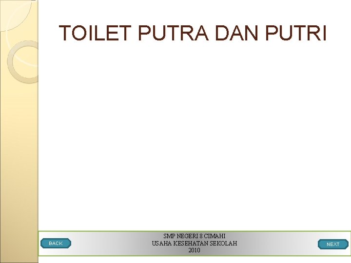 TOILET PUTRA DAN PUTRI BACK SMP NEGERI 8 CIMAHI USAHA KESEHATAN SEKOLAH 2010 NEXT