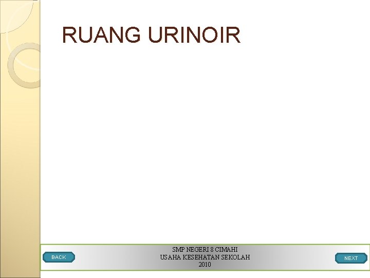 RUANG URINOIR BACK SMP NEGERI 8 CIMAHI USAHA KESEHATAN SEKOLAH 2010 NEXT 