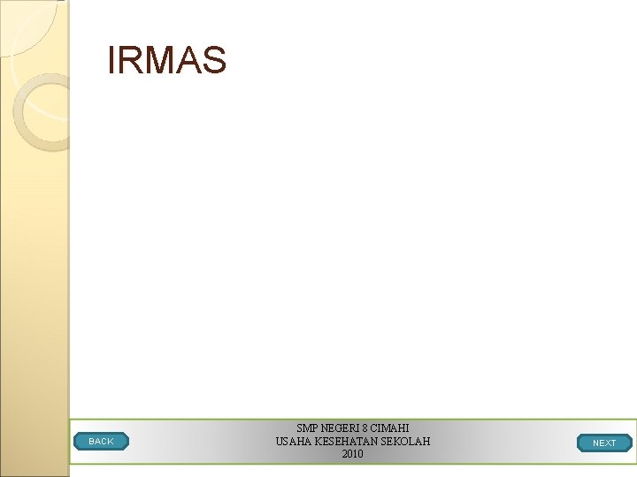 IRMAS BACK SMP NEGERI 8 CIMAHI USAHA KESEHATAN SEKOLAH 2010 NEXT 