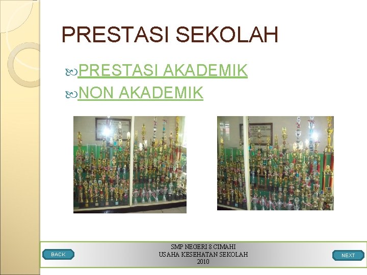 PRESTASI SEKOLAH PRESTASI AKADEMIK NON AKADEMIK BACK SMP NEGERI 8 CIMAHI USAHA KESEHATAN SEKOLAH