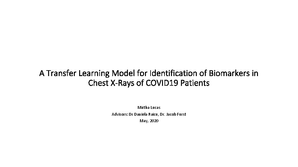 A Transfer Learning Model for Identification of Biomarkers in Chest X-Rays of COVID 19