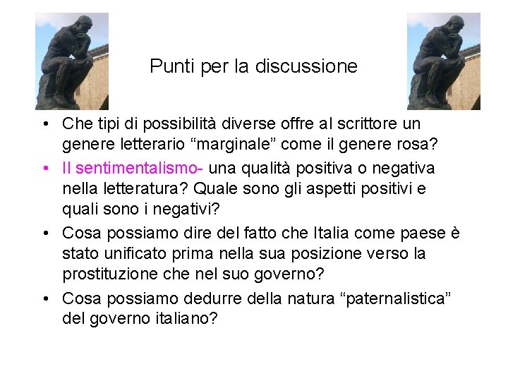 Punti per la discussione • Che tipi di possibilità diverse offre al scrittore un