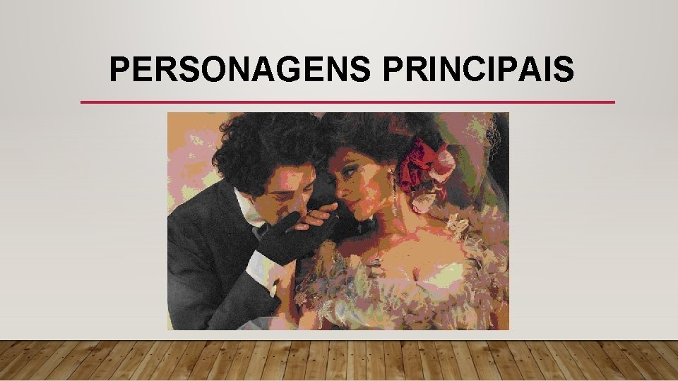 PERSONAGENS PRINCIPAIS 