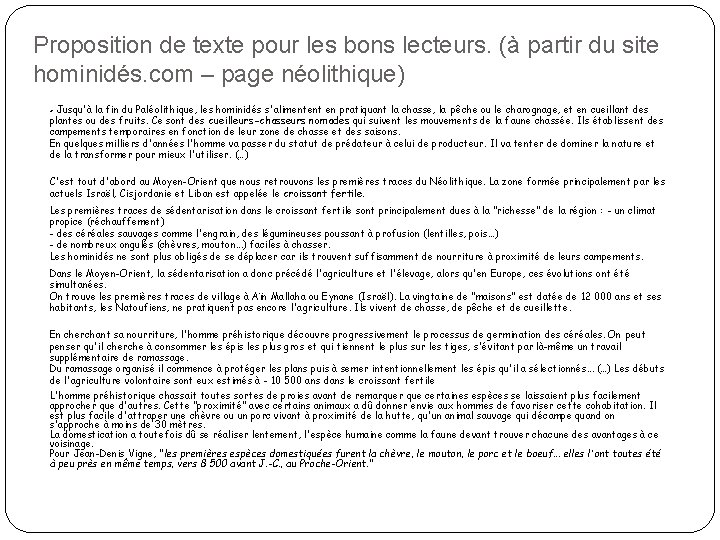 Proposition de texte pour les bons lecteurs. (à partir du site hominidés. com –