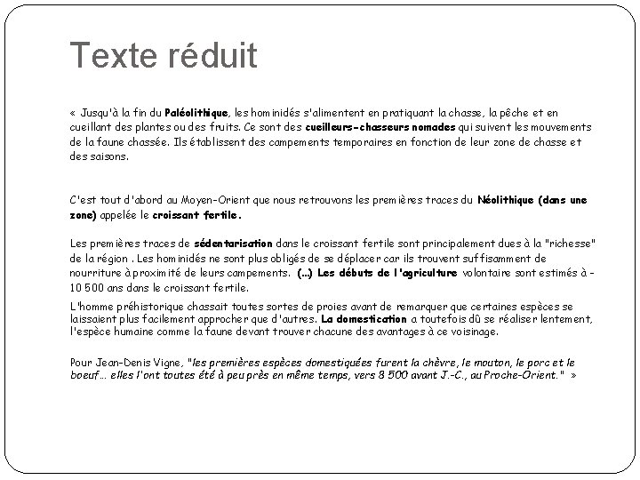 Texte réduit « Jusqu'à la fin du Paléolithique, les hominidés s'alimentent en pratiquant la