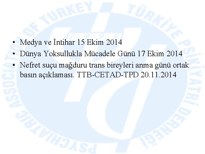  • Medya ve İntihar 15 Ekim 2014 • Dünya Yoksullukla Mücadele Günü 17