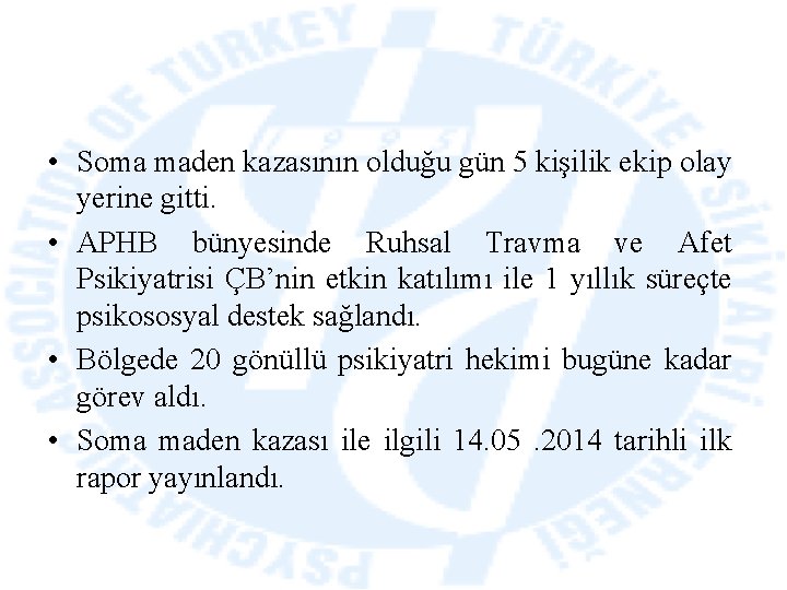  • Soma maden kazasının olduğu gün 5 kişilik ekip olay yerine gitti. •