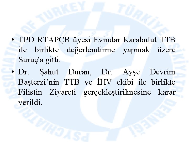  • TPD RTAPÇB üyesi Evindar Karabulut TTB ile birlikte değerlendirme yapmak üzere Suruç'a