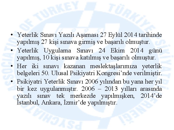  • Yeterlik Sınavı Yazılı Aşaması 27 Eylül 2014 tarihinde yapılmış 27 kişi sınava