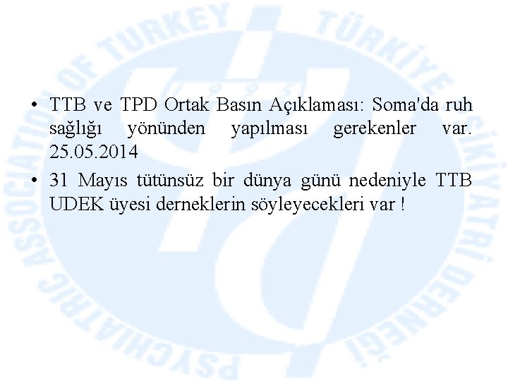  • TTB ve TPD Ortak Basın Açıklaması: Soma'da ruh sağlığı yönünden yapılması gerekenler