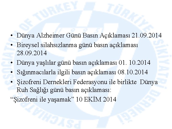  • Dünya Alzheimer Günü Basın Açıklaması 21. 09. 2014 • Bireysel silahsızlanma günü