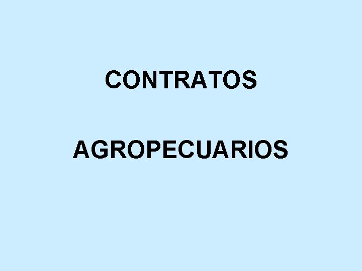 CONTRATOS AGROPECUARIOS 