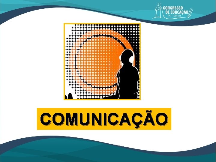 COMUNICAÇÃO 