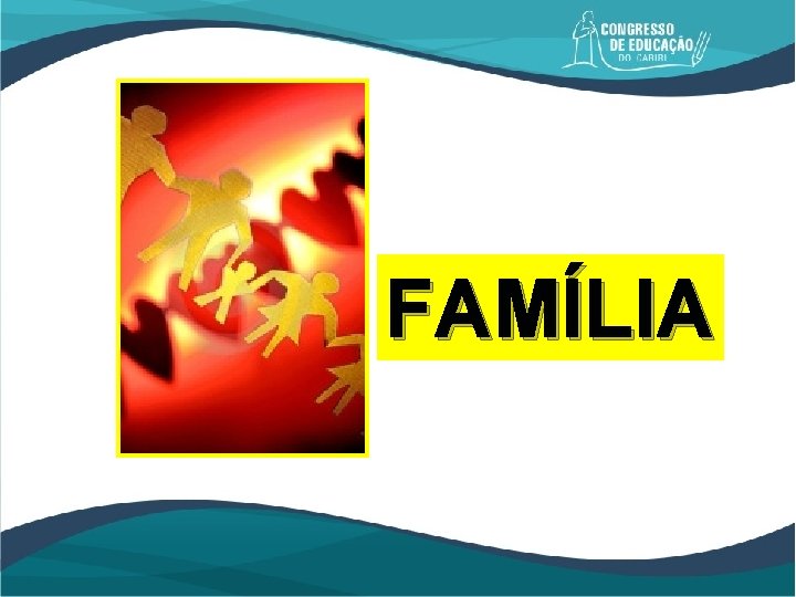 FAMÍLIA 