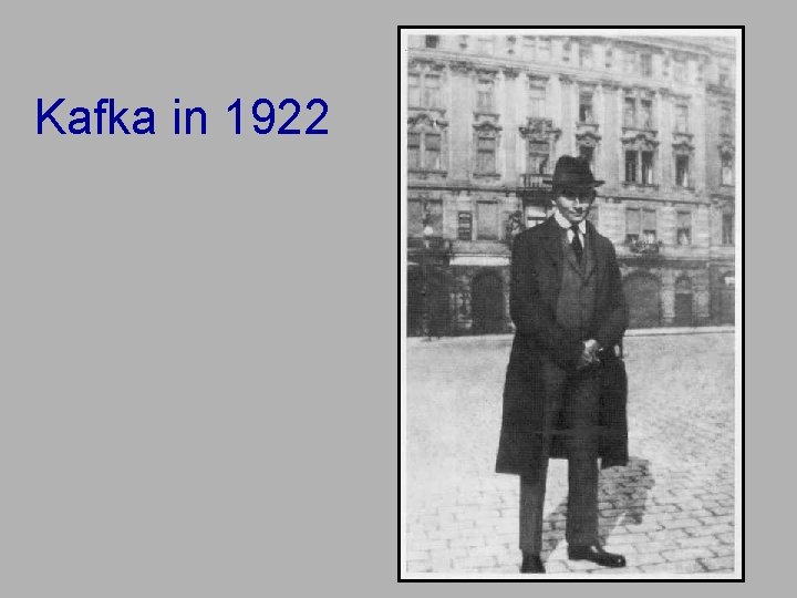 Kafka in 1922 