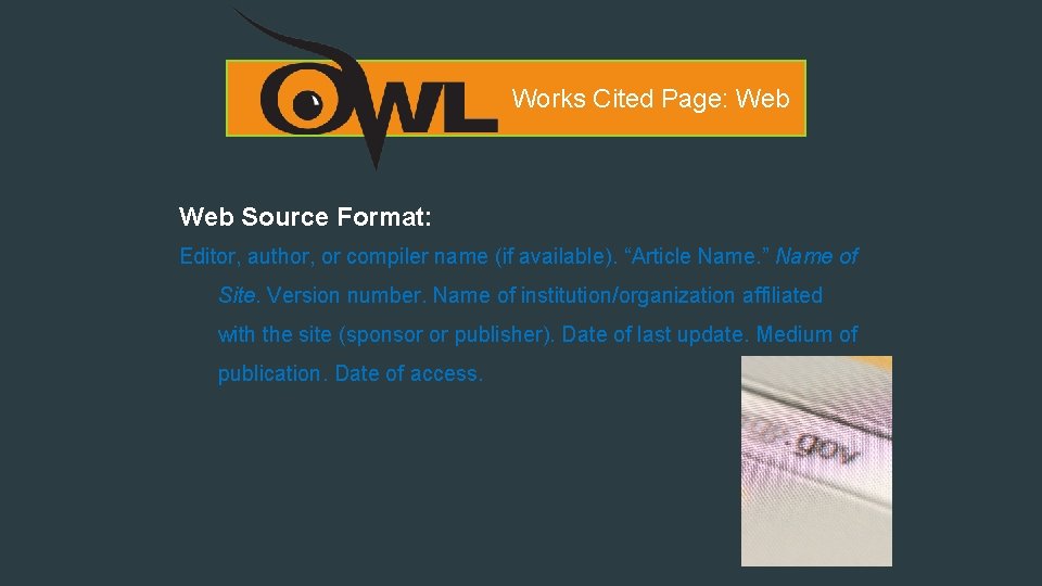 Works Cited Page: Web Source Format: Editor, author, or compiler name (if available). “Article