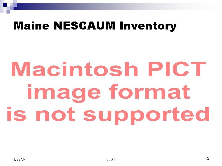 Maine NESCAUM Inventory (12/17) 1/29/04 CCAP 3 