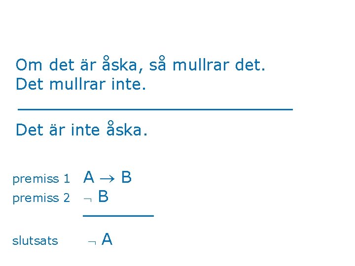 Om det är åska, så mullrar det. Det mullrar inte. Det är inte åska.