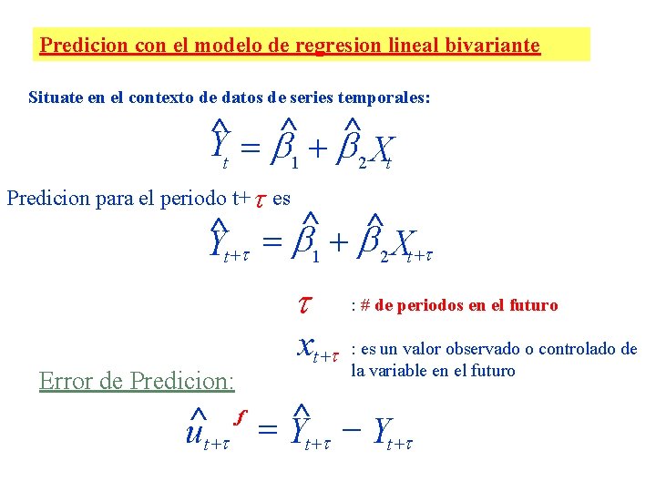 Predicion con el modelo de regresion lineal bivariante Situate en el contexto de datos
