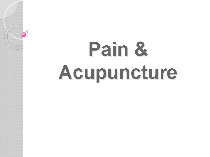 Pain & Acupuncture 