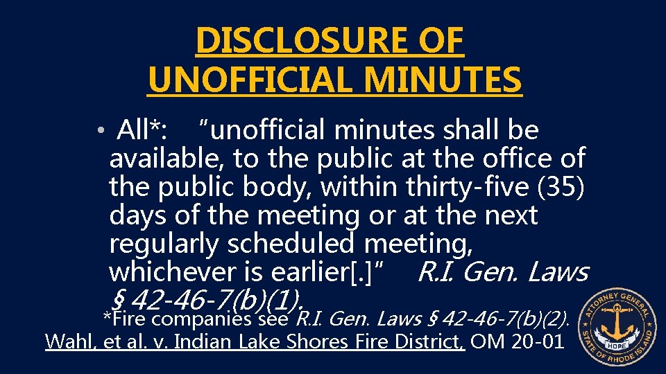DISCLOSURE OF UNOFFICIAL MINUTES • All*: “unofficial minutes shall be available, to the public