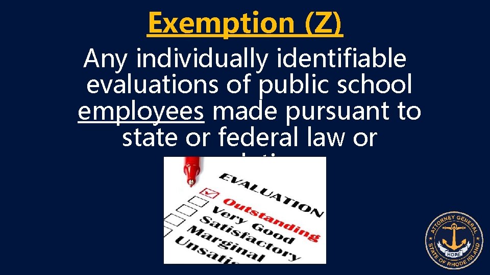 Exemption (Z) Any individually identifiable evaluations of public school employees made pursuant to state